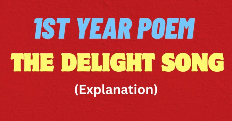 A Delight Song Poem Explanation with Quotations